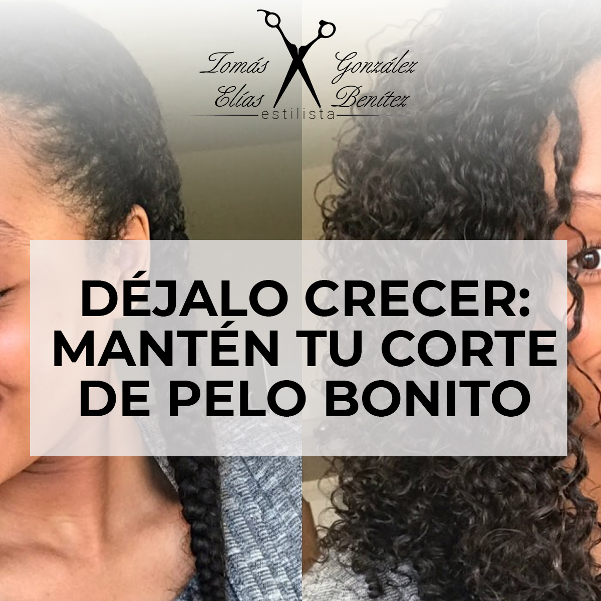 Déjalo Crecer: Mantén Tu Corte De Pelo Bonito
